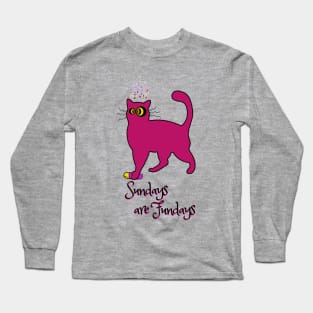 Sundays are Fundays - Catsondrugs.com Techno Party Ibiza Rave Dance Underground Festival Spring Break  Berlin Good Vibes Trance Dance technofashion technomusic housemusic Long Sleeve T-Shirt